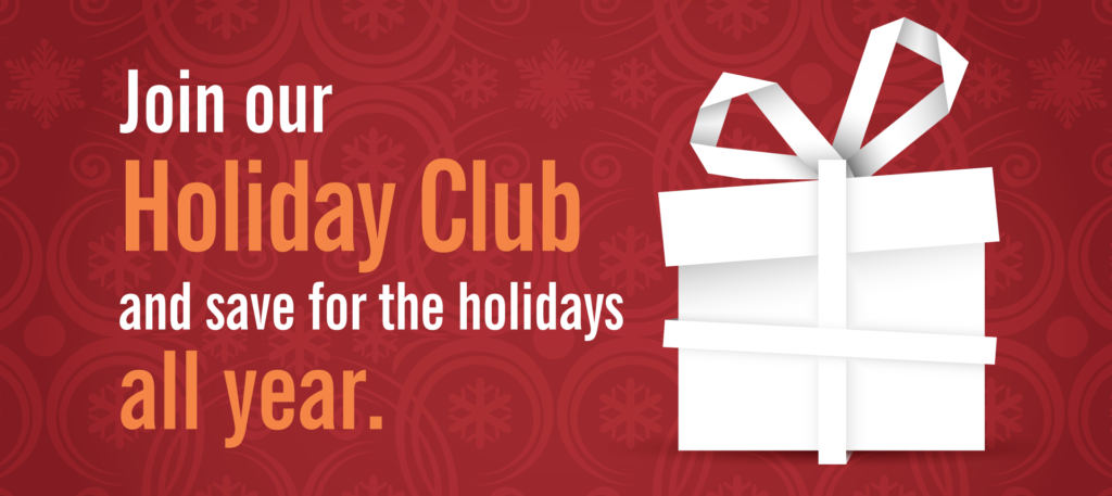 Join Dupaco's Holiday Club and save for the holidays all year.